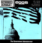 EGGS The Government Administrator 7-inch vinyl 45