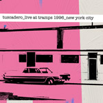 TUSCADERO Live at Tramps 1996 New York City album cover